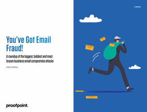 Proofpoint Youve Got Email Fraud Cover